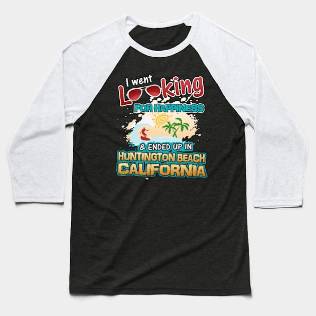 Looking for Happiness Ended Up in Huntington Beach California Baseball T-Shirt by merchlovers